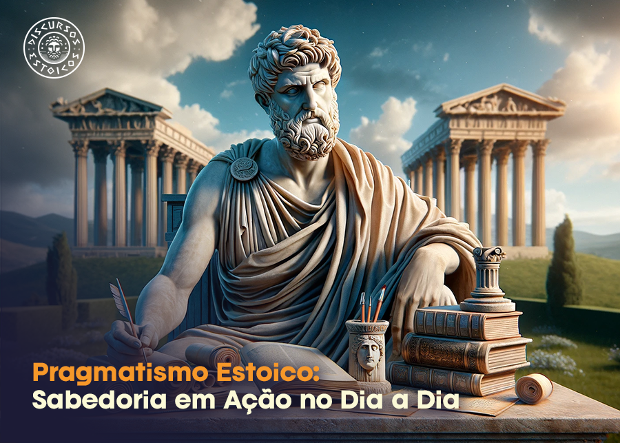 Pragmatismo Estoico: Sabedoria em Ação no Dia a Dia